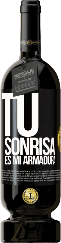 49,95 € | Vino Tinto Edición Premium MBS® Reserva Tu sonrisa es mi armadura Etiqueta Negra. Etiqueta personalizable Reserva 12 Meses Cosecha 2016 Tempranillo