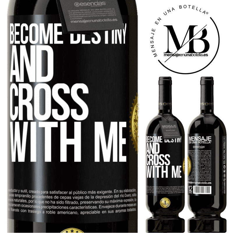39,95 € | Red Wine Premium Edition MBS® Reserva Become destiny and cross with me Black Label. Customizable label Reserva 12 Months Harvest 2015 Tempranillo