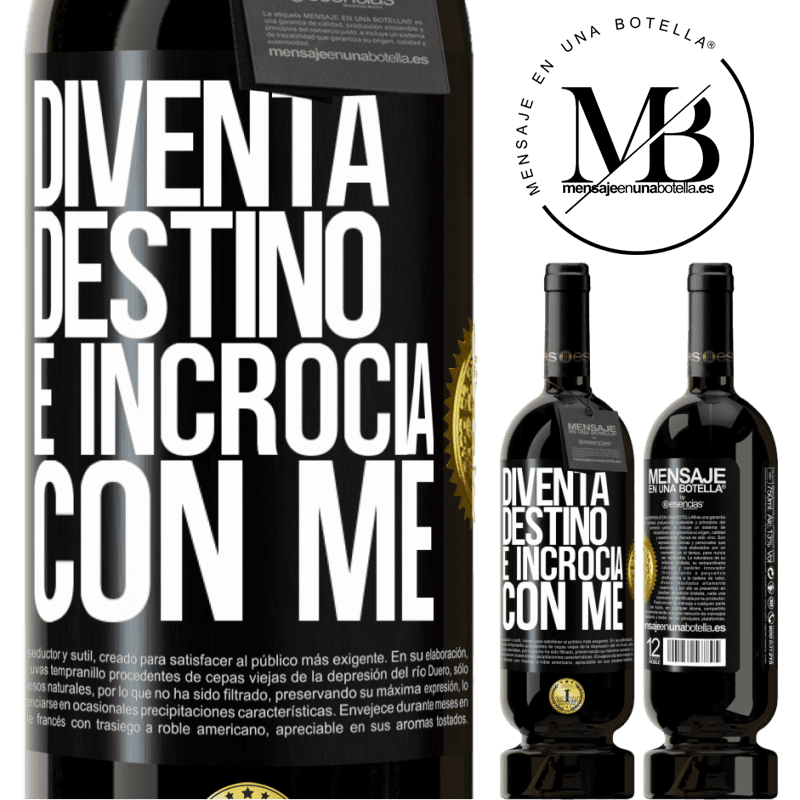 49,95 € Spedizione Gratuita | Vino rosso Edizione Premium MBS® Riserva Diventa destino e incrocia con me Etichetta Nera. Etichetta personalizzabile Riserva 12 Mesi Raccogliere 2015 Tempranillo