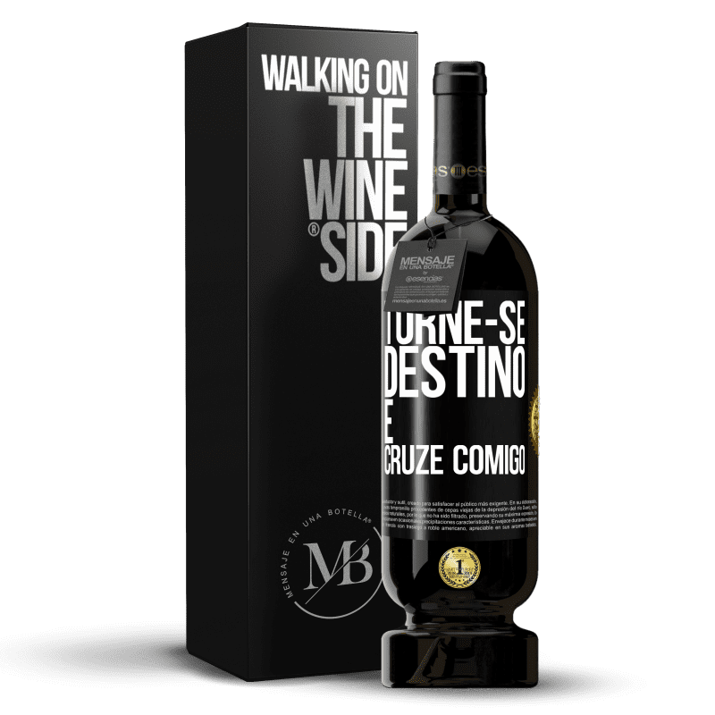 49,95 € Envio grátis | Vinho tinto Edição Premium MBS® Reserva Torne-se destino e cruze comigo Etiqueta Preta. Etiqueta personalizável Reserva 12 Meses Colheita 2016 Tempranillo