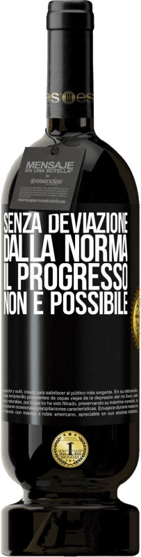 49,95 € Spedizione Gratuita | Vino rosso Edizione Premium MBS® Riserva Senza deviazione dalla norma, il progresso non è possibile Etichetta Nera. Etichetta personalizzabile Riserva 12 Mesi Raccogliere 2016 Tempranillo