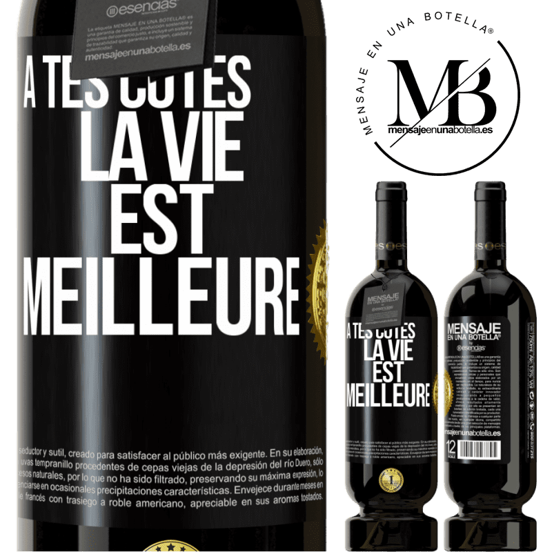 49,95 € Envoi gratuit | Vin rouge Édition Premium MBS® Réserve À tes côtés la vie est meilleure Étiquette Noire. Étiquette personnalisable Réserve 12 Mois Récolte 2015 Tempranillo