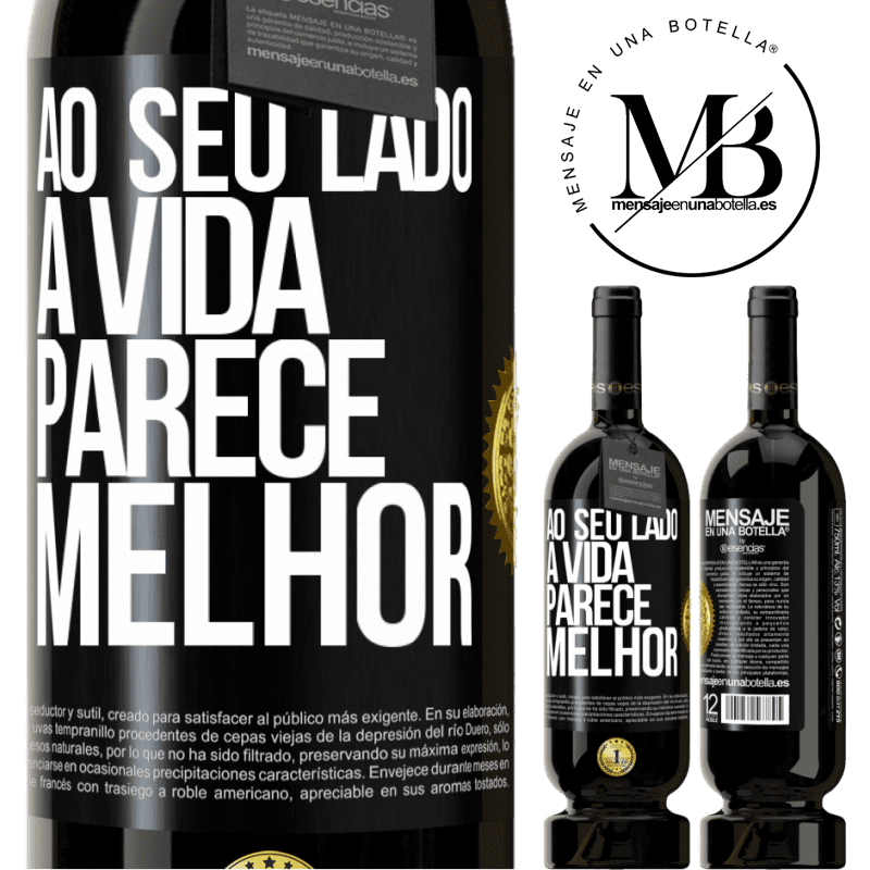 49,95 € Envio grátis | Vinho tinto Edição Premium MBS® Reserva Ao seu lado, a vida parece melhor Etiqueta Preta. Etiqueta personalizável Reserva 12 Meses Colheita 2015 Tempranillo