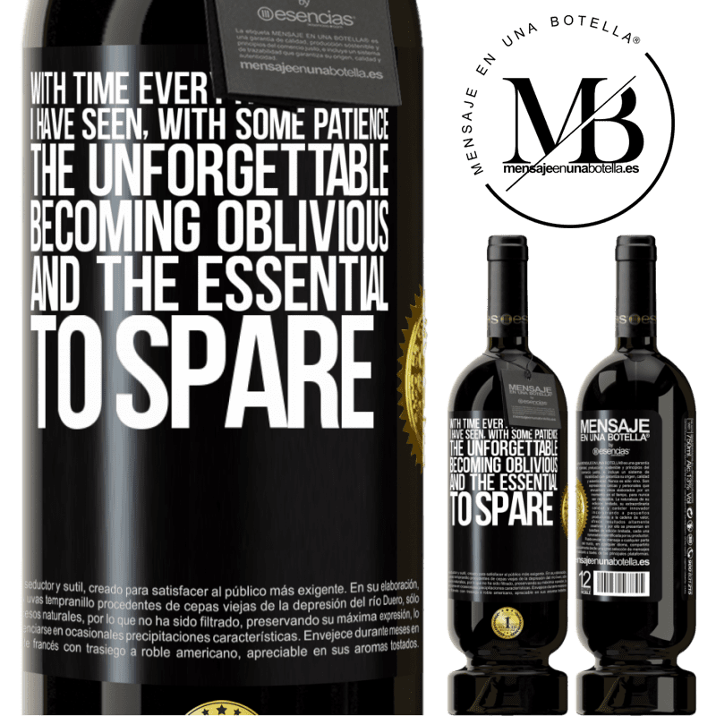 29,95 € Free Shipping | Red Wine Premium Edition MBS® Reserva With time everything happens. I have seen, with some patience, the unforgettable becoming oblivious, and the essential to Black Label. Customizable label Reserva 12 Months Harvest 2014 Tempranillo