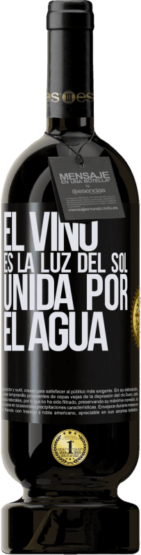 49,95 € | Vino Tinto Edición Premium MBS® Reserva El vino es la luz del sol, unida por el agua Etiqueta Negra. Etiqueta personalizable Reserva 12 Meses Cosecha 2016 Tempranillo