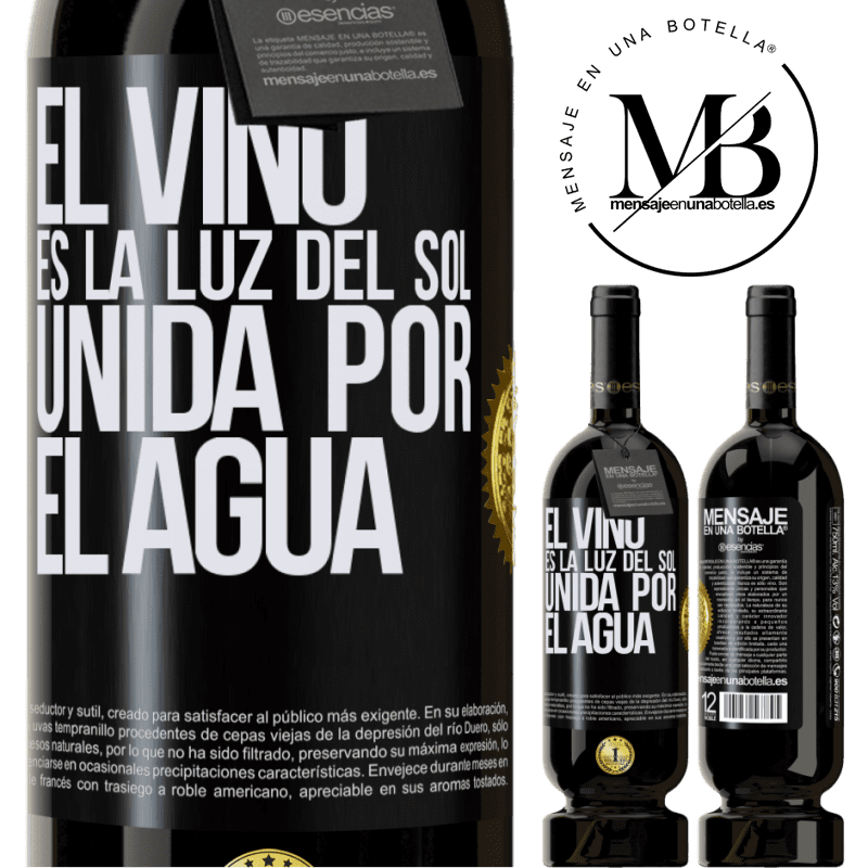 39,95 € Envoi gratuit | Vin rouge Édition Premium MBS® Reserva Le vin est la lumière du soleil, unie par l'eau Étiquette Noire. Étiquette personnalisable Reserva 12 Mois Récolte 2015 Tempranillo