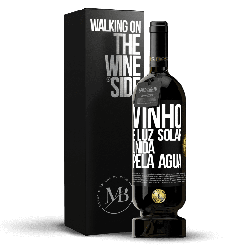 49,95 € Envio grátis | Vinho tinto Edição Premium MBS® Reserva Vinho é luz solar, unida pela água Etiqueta Preta. Etiqueta personalizável Reserva 12 Meses Colheita 2015 Tempranillo