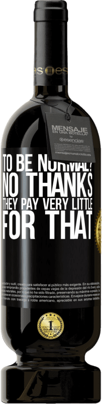 送料無料 | 赤ワイン プレミアム版 MBS® 予約する 正常ですか？結構です彼らはそのために非常に少し支払う ブラックラベル. カスタマイズ可能なラベル 予約する 12 月 収穫 2016 Tempranillo