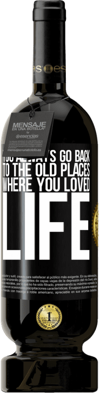 «Ты всегда возвращаешься в старые места, где любил жизнь» Premium Edition MBS® Бронировать