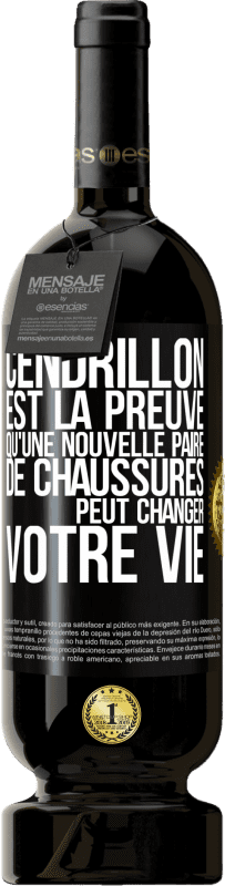 49,95 € | Vin rouge Édition Premium MBS® Réserve Cendrillon est la preuve qu'une nouvelle paire de chaussures peut changer votre vie Étiquette Noire. Étiquette personnalisable Réserve 12 Mois Récolte 2015 Tempranillo