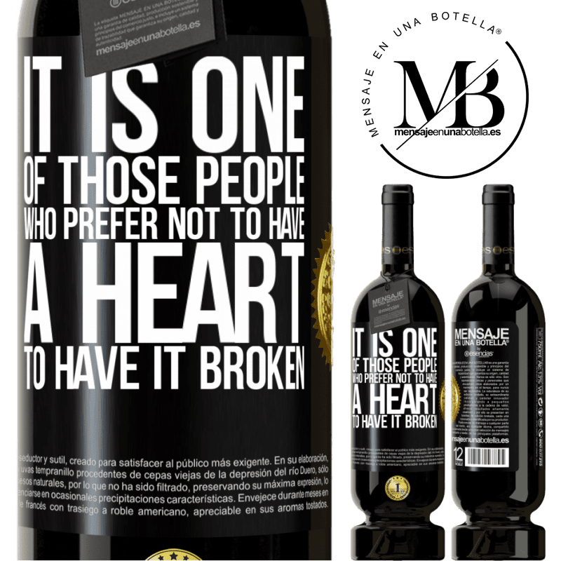 29,95 € Free Shipping | Red Wine Premium Edition MBS® Reserva It is one of those people who prefer not to have a heart to have it broken Black Label. Customizable label Reserva 12 Months Harvest 2014 Tempranillo