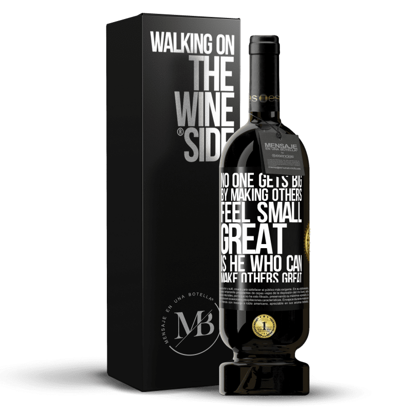 49,95 € Free Shipping | Red Wine Premium Edition MBS® Reserve No one gets big by making others feel small. Great is he who can make others great Black Label. Customizable label Reserve 12 Months Harvest 2014 Tempranillo