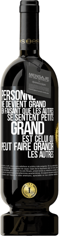 49,95 € | Vin rouge Édition Premium MBS® Réserve Personne ne devient grand en faisant que les autres se sentent petits. Grand est celui qui peut faire grandir les autres Étiquette Noire. Étiquette personnalisable Réserve 12 Mois Récolte 2015 Tempranillo