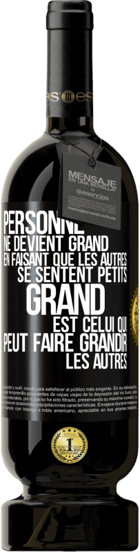 49,95 € Envoi gratuit | Vin rouge Édition Premium MBS® Réserve Personne ne devient grand en faisant que les autres se sentent petits. Grand est celui qui peut faire grandir les autres Étiquette Noire. Étiquette personnalisable Réserve 12 Mois Récolte 2016 Tempranillo