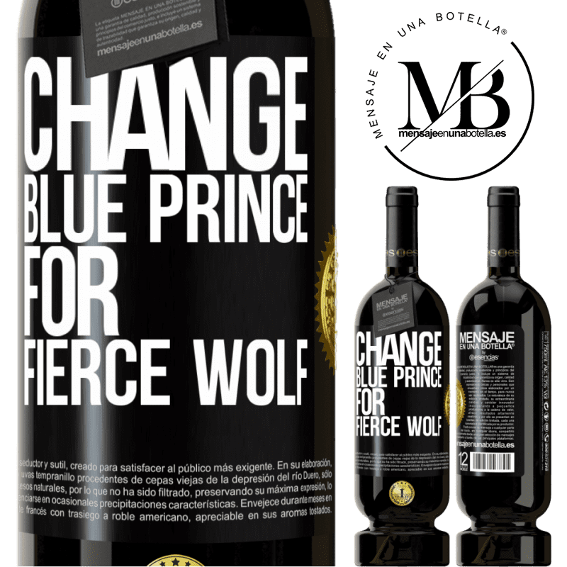 29,95 € Free Shipping | Red Wine Premium Edition MBS® Reserva Change blue prince for fierce wolf Black Label. Customizable label Reserva 12 Months Harvest 2014 Tempranillo