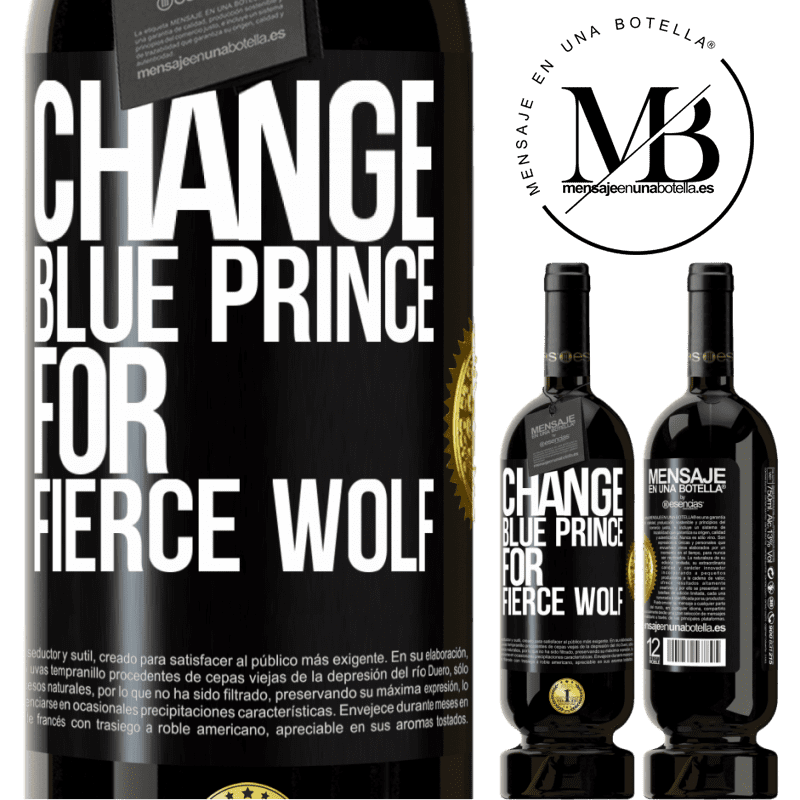 49,95 € Free Shipping | Red Wine Premium Edition MBS® Reserve Change blue prince for fierce wolf Black Label. Customizable label Reserve 12 Months Harvest 2016 Tempranillo