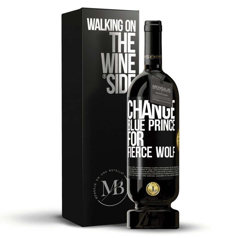 49,95 € Free Shipping | Red Wine Premium Edition MBS® Reserve Change blue prince for fierce wolf Black Label. Customizable label Reserve 12 Months Harvest 2014 Tempranillo