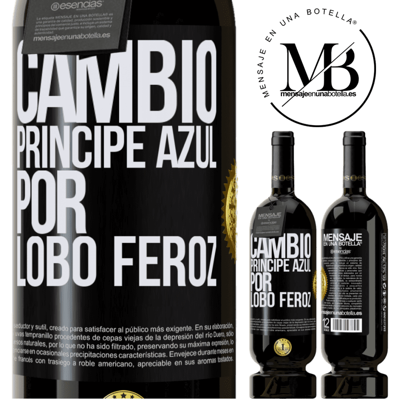 49,95 € Envío gratis | Vino Tinto Edición Premium MBS® Reserva Cambio príncipe azul por lobo feroz Etiqueta Negra. Etiqueta personalizable Reserva 12 Meses Cosecha 2014 Tempranillo