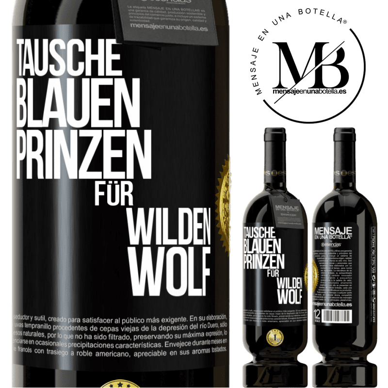 49,95 € Kostenloser Versand | Rotwein Premium Ausgabe MBS® Reserve Tausche blauen Prinzen für wilden Wolf Schwarzes Etikett. Anpassbares Etikett Reserve 12 Monate Ernte 2016 Tempranillo