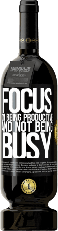 «Сосредоточьтесь на том, чтобы быть продуктивным и не быть занятым» Premium Edition MBS® Бронировать