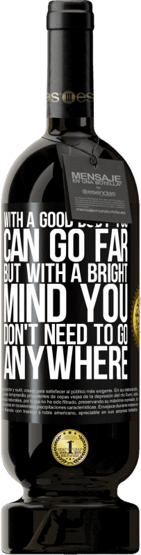 49,95 € | 赤ワイン プレミアム版 MBS® 予約する 良い体で遠くに行くことができますが、明るい心でどこにも行く必要はありません ブラックラベル. カスタマイズ可能なラベル 予約する 12 月 収穫 2016 Tempranillo