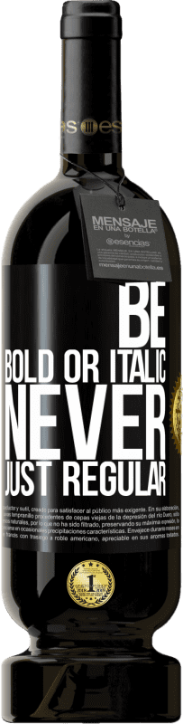 «Be bold or italic, never just regular» Premium Edition MBS® Бронировать
