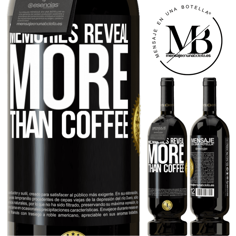 29,95 € Free Shipping | Red Wine Premium Edition MBS® Reserva Memories reveal more than coffee Black Label. Customizable label Reserva 12 Months Harvest 2014 Tempranillo