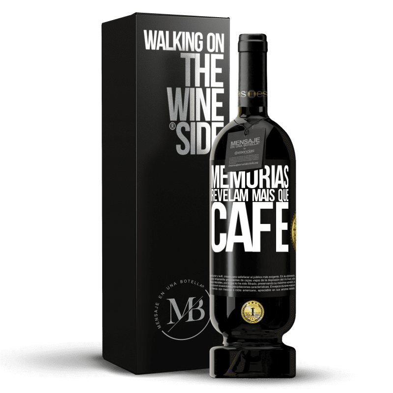 49,95 € Envio grátis | Vinho tinto Edição Premium MBS® Reserva Memórias revelam mais que café Etiqueta Preta. Etiqueta personalizável Reserva 12 Meses Colheita 2015 Tempranillo