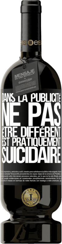 «Dans la publicité, ne pas être différent est pratiquement suicidaire» Édition Premium MBS® Réserve