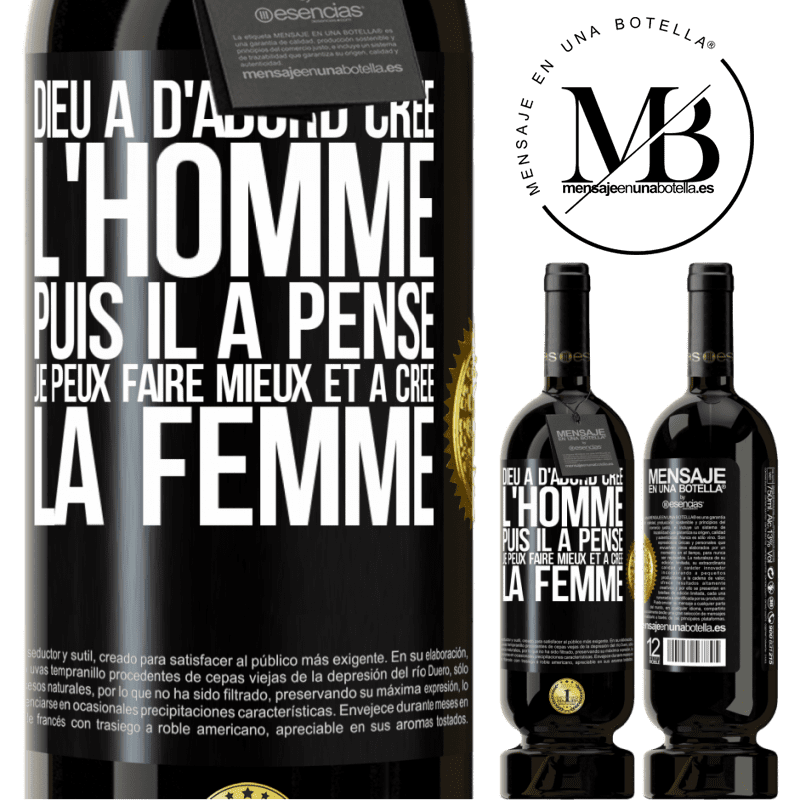 49,95 € Envoi gratuit | Vin rouge Édition Premium MBS® Réserve Dieu a d'abord créé l'homme. Puis il a pensé. Je peux faire mieux et a créé la femme Étiquette Noire. Étiquette personnalisable Réserve 12 Mois Récolte 2014 Tempranillo