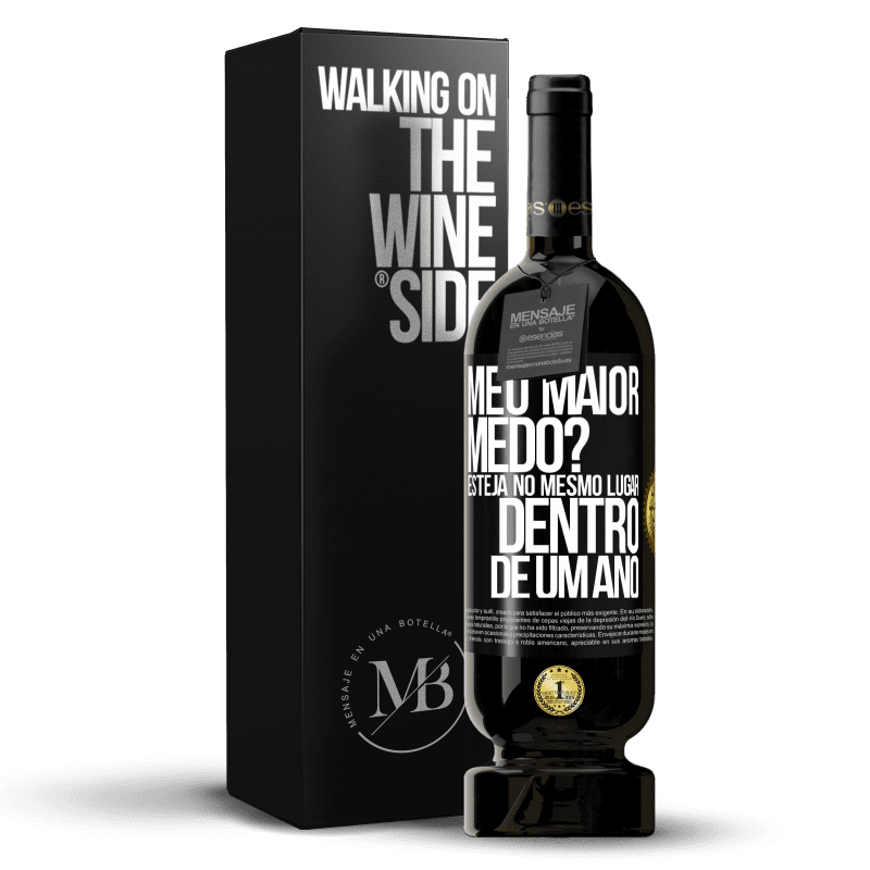 49,95 € Envio grátis | Vinho tinto Edição Premium MBS® Reserva meu maior medo? Esteja no mesmo lugar dentro de um ano Etiqueta Preta. Etiqueta personalizável Reserva 12 Meses Colheita 2015 Tempranillo