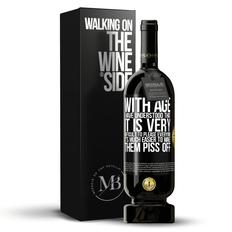 49,95 € Free Shipping | Red Wine Premium Edition MBS® Reserve With age I have understood that it is very difficult to please everyone. It's much easier to make them piss off Black Label. Customizable label Reserve 12 Months Harvest 2014 Tempranillo