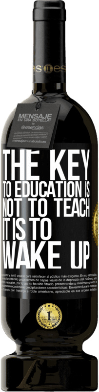 «教育の鍵は教えることではなく、目を覚ますことです» プレミアム版 MBS® 予約する
