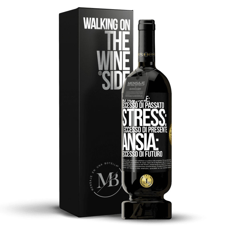 49,95 € Spedizione Gratuita | Vino rosso Edizione Premium MBS® Riserva Depressione: eccesso in eccesso. Stress: eccesso di presente. Ansia: eccesso di futuro Etichetta Nera. Etichetta personalizzabile Riserva 12 Mesi Raccogliere 2014 Tempranillo