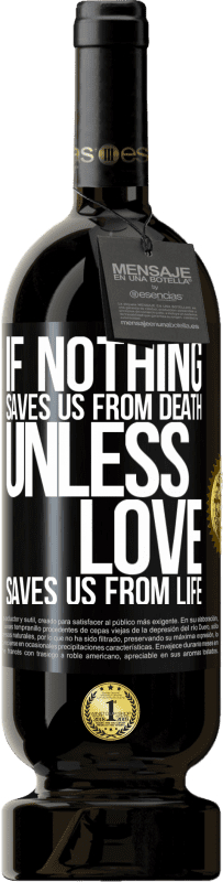 «愛が私たちを命から救わない限り、何も私たちを死から救わないなら» プレミアム版 MBS® 予約する
