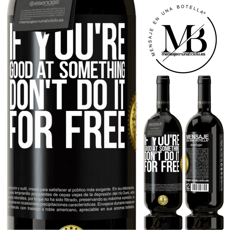 29,95 € Free Shipping | Red Wine Premium Edition MBS® Reserva If you're good at something, don't do it for free Black Label. Customizable label Reserva 12 Months Harvest 2014 Tempranillo