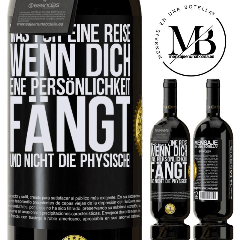 49,95 € Kostenloser Versand | Rotwein Premium Ausgabe MBS® Reserve Was für ein Abenteuer, wenn man von der Persönlichkeit eines Menschen und nicht dem Aussehen gefangen wird! Schwarzes Etikett. Anpassbares Etikett Reserve 12 Monate Ernte 2015 Tempranillo