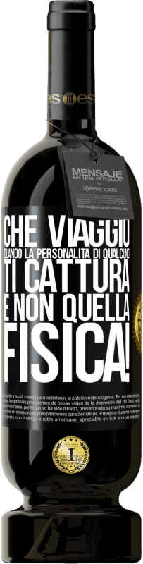 49,95 € Spedizione Gratuita | Vino rosso Edizione Premium MBS® Riserva che viaggio quando la personalità di qualcuno ti cattura e non quella fisica! Etichetta Nera. Etichetta personalizzabile Riserva 12 Mesi Raccogliere 2014 Tempranillo