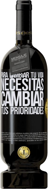 «Para cambiar tu vida necesitas cambiar tus prioridades» Edición Premium MBS® Reserva