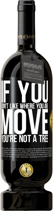 «Если тебе не нравится, где ты, двигайся, ты не дерево» Premium Edition MBS® Бронировать