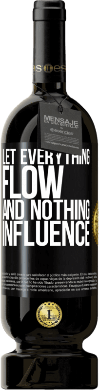 «Let everything flow and nothing influence» Premium Edition MBS® Reserve