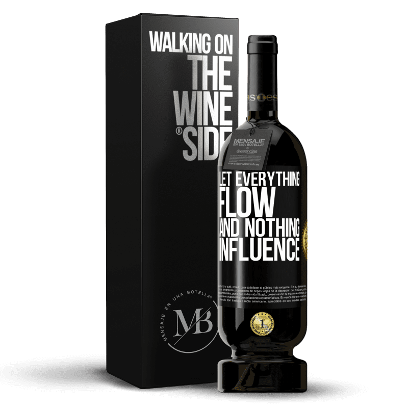 49,95 € Free Shipping | Red Wine Premium Edition MBS® Reserve Let everything flow and nothing influence Black Label. Customizable label Reserve 12 Months Harvest 2014 Tempranillo