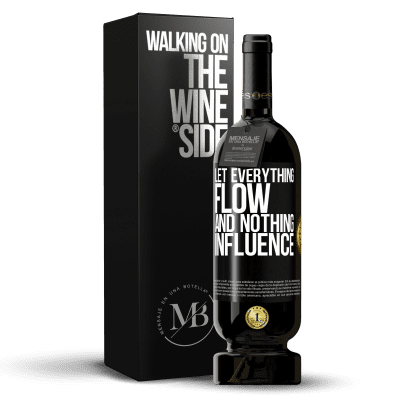 «Let everything flow and nothing influence» Premium Edition MBS® Reserve