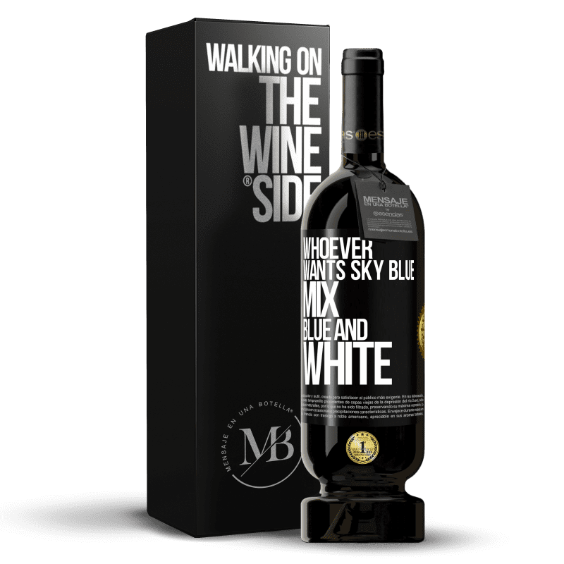 49,95 € Free Shipping | Red Wine Premium Edition MBS® Reserve Whoever wants sky blue, mix blue and white Black Label. Customizable label Reserve 12 Months Harvest 2014 Tempranillo