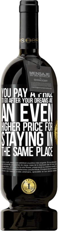 «You pay a price to go after your dreams, and an even higher price for staying in the same place» Premium Edition MBS® Reserve