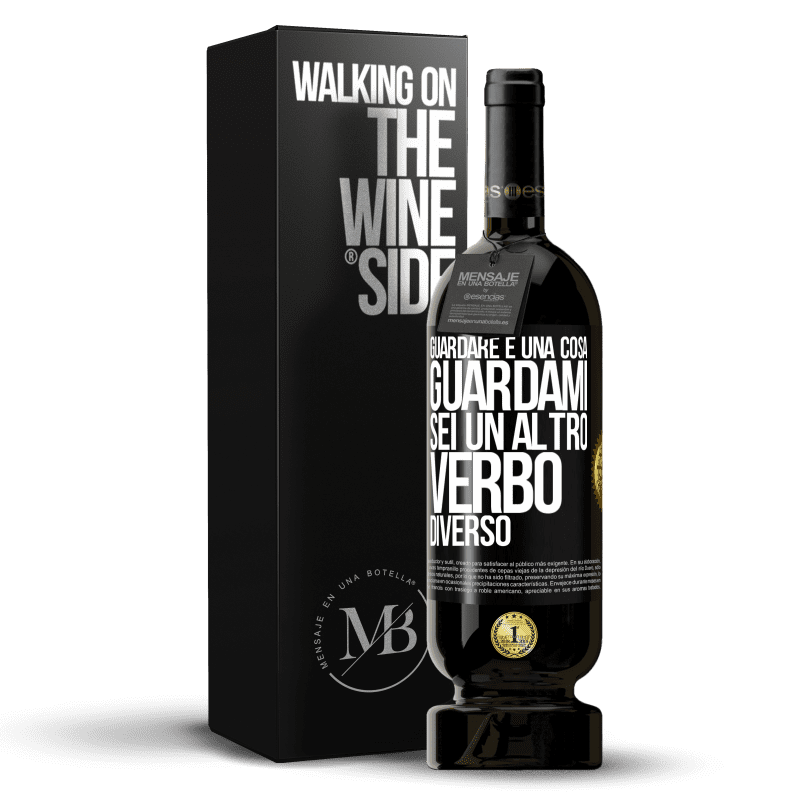49,95 € Spedizione Gratuita | Vino rosso Edizione Premium MBS® Riserva Guardare è una cosa. Guardami, sei un altro verbo diverso Etichetta Nera. Etichetta personalizzabile Riserva 12 Mesi Raccogliere 2015 Tempranillo