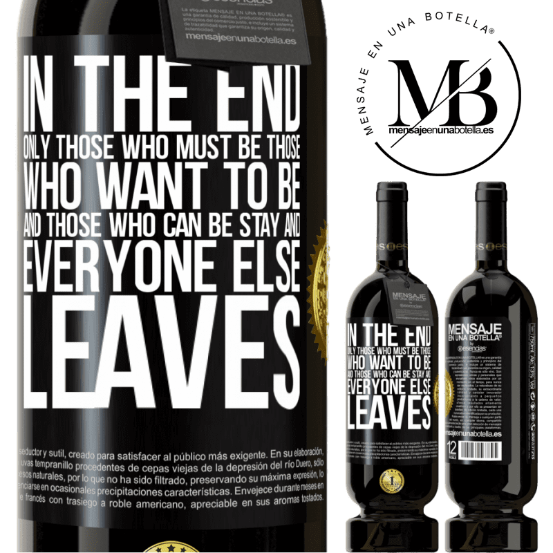29,95 € Free Shipping | Red Wine Premium Edition MBS® Reserva In the end, only those who must be, those who want to be and those who can be stay. And everyone else leaves Black Label. Customizable label Reserva 12 Months Harvest 2014 Tempranillo