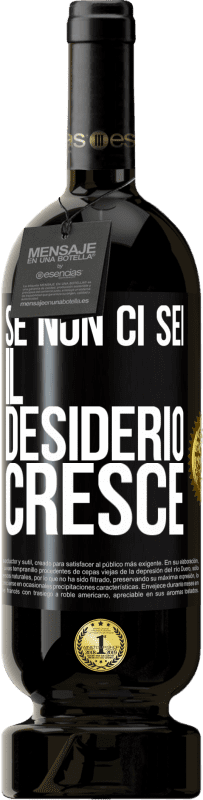 49,95 € | Vino rosso Edizione Premium MBS® Riserva Se non ci sei, il desiderio cresce Etichetta Nera. Etichetta personalizzabile Riserva 12 Mesi Raccogliere 2016 Tempranillo