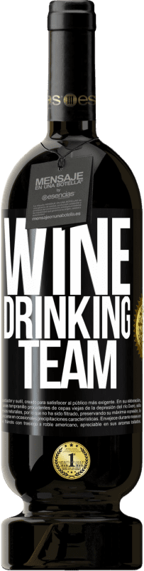 49,95 € | 红酒 高级版 MBS® 预订 Wine drinking team 黑标. 可自定义的标签 预订 12 个月 收成 2014 Tempranillo