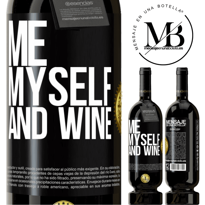 49,95 € Free Shipping | Red Wine Premium Edition MBS® Reserve Me, myself and wine Black Label. Customizable label Reserve 12 Months Harvest 2014 Tempranillo